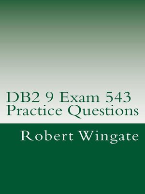 cover image of DB2 9 Exam 543 Practice Questions